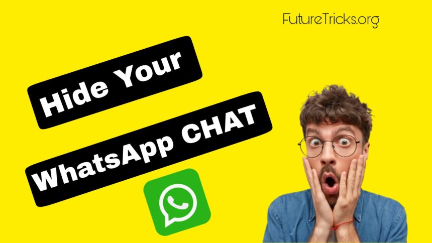How to Hide WhatsApp Chat? (in 1 second)