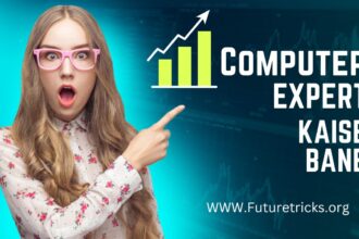 How to become a computer expert? (8 cool ways)